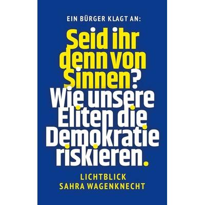 Seid ihr denn von Sinnen?, Taschenbuch von Michael Kalkbrenner, BoD – Books on Demand, 978-3-8192-0026-7