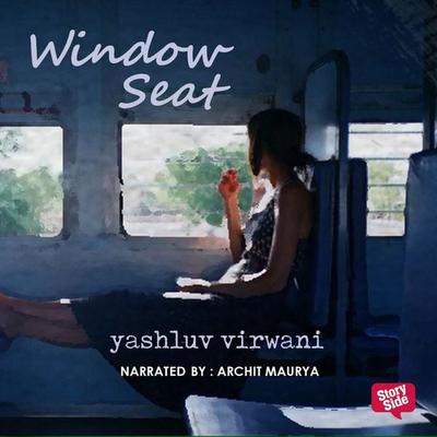 Window Seat - Yashluv Virwani, Audio, 9789353377427
