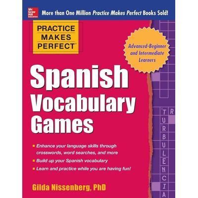 Practice Makes Perfect Spanish Vocabulary Games, Taschenbuch von Gilda Nissenberg, McGraw-Hill Companies, 978-0-07-182787-4