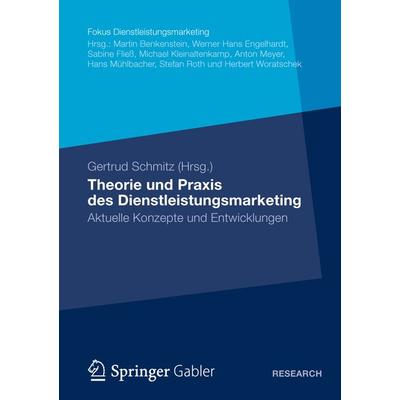 Theorie und Praxis des Dienstleistungsmarketing, Taschenbuch von , Springer Fachmedien Wiesbaden GmbH, 978-3-8349-3155-9