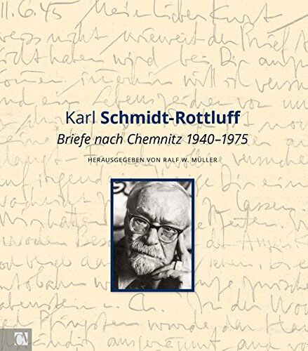 Karl Schmidt-Rottluff - Briefe nach Chemnitz 1940 - 1975 - Preis vom 30.09.2026 22:30:23 h