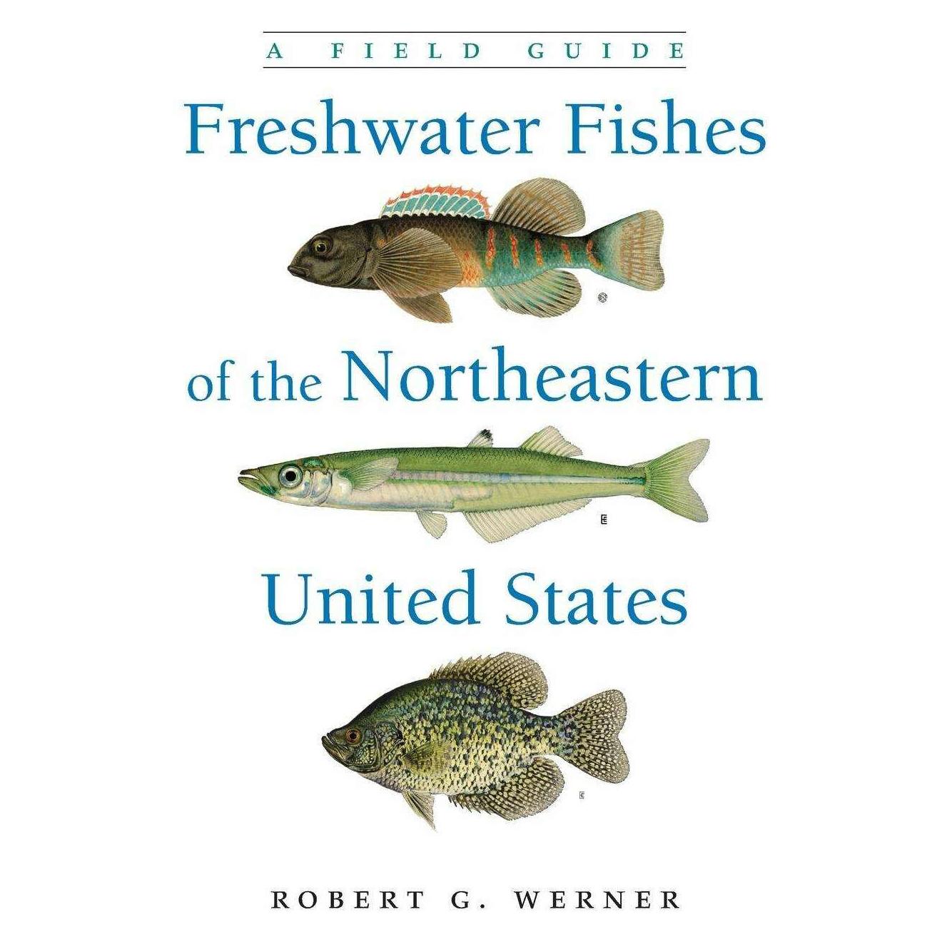 Syracuse University Press Freshwater Fishes of the Northeastern United States (Englisch, Robert G. Werner) (45119188)
