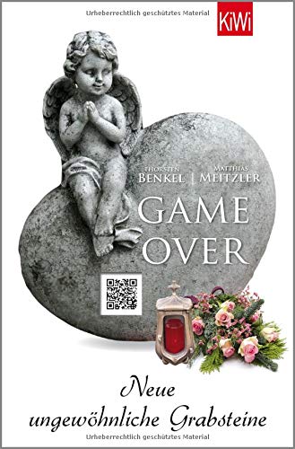 Thorsten Benkel - Game Over: Neue ungewöhnliche Grabsteine - Preis vom 09.10.2026 07:28:09 h