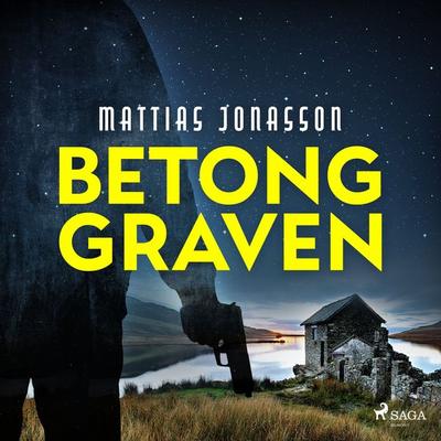 Betonggraven - Mattias Jonasson, Audio, 9788728054420
