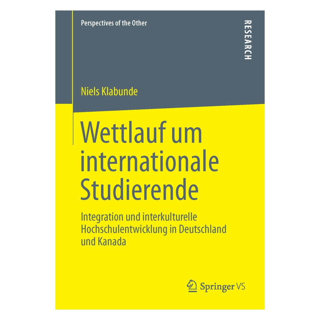 Springer Wettlauf um internationale Studierende (Deutsch, Softcover, Niels Klabunde) (55544631)