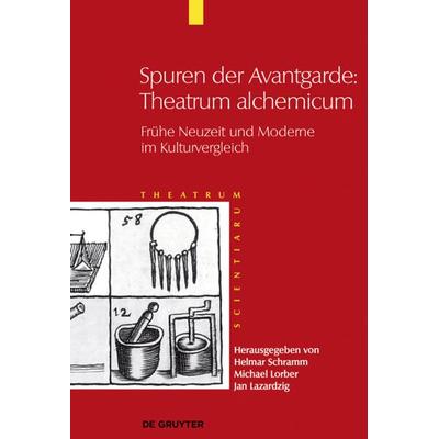 Spuren der Avantgarde: Theatrum alchemicum, Gebundene Ausgabe von , De Gruyter, 978-3-11-030390-2