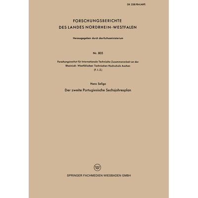 Der zweite Portugiesische Sechsjahresplan, Taschenbuch von Hans Seligo, VS Verlag für Sozialwissenschaften, 978-3-663-03396-7