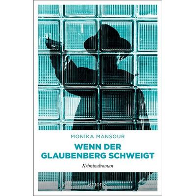 Wenn der Glaubenberg schweigt, Taschenbuch von Monika Mansour, Emons Verlag, 978-3-7408-1134-1