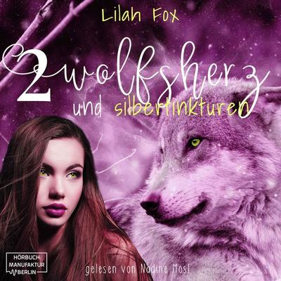 Wolfsherz und Silbertinkturen - Lilah Fox, Audio, 4251625911066