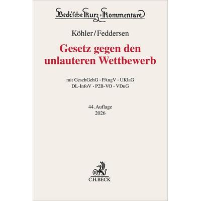 Gesetz gegen den unlauteren Wettbewerb. UWG, Gebundene Ausgabe von Helmut Köhler,Jörn Feddersen,Christian Alexander,Bernd Odörfer,Inge Scherer, C.H.