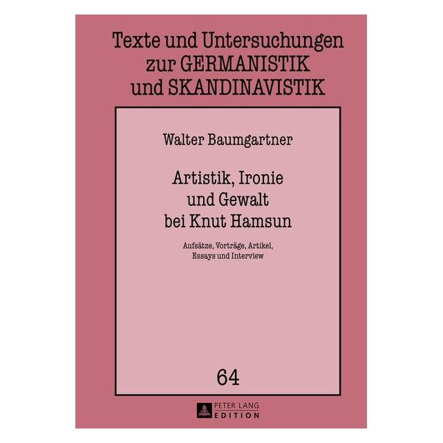Peter Lang Baumgartner:Artistik, Ironie und Gewalt (Deutsch, 2013, Walter Baumgartner) (67836885)