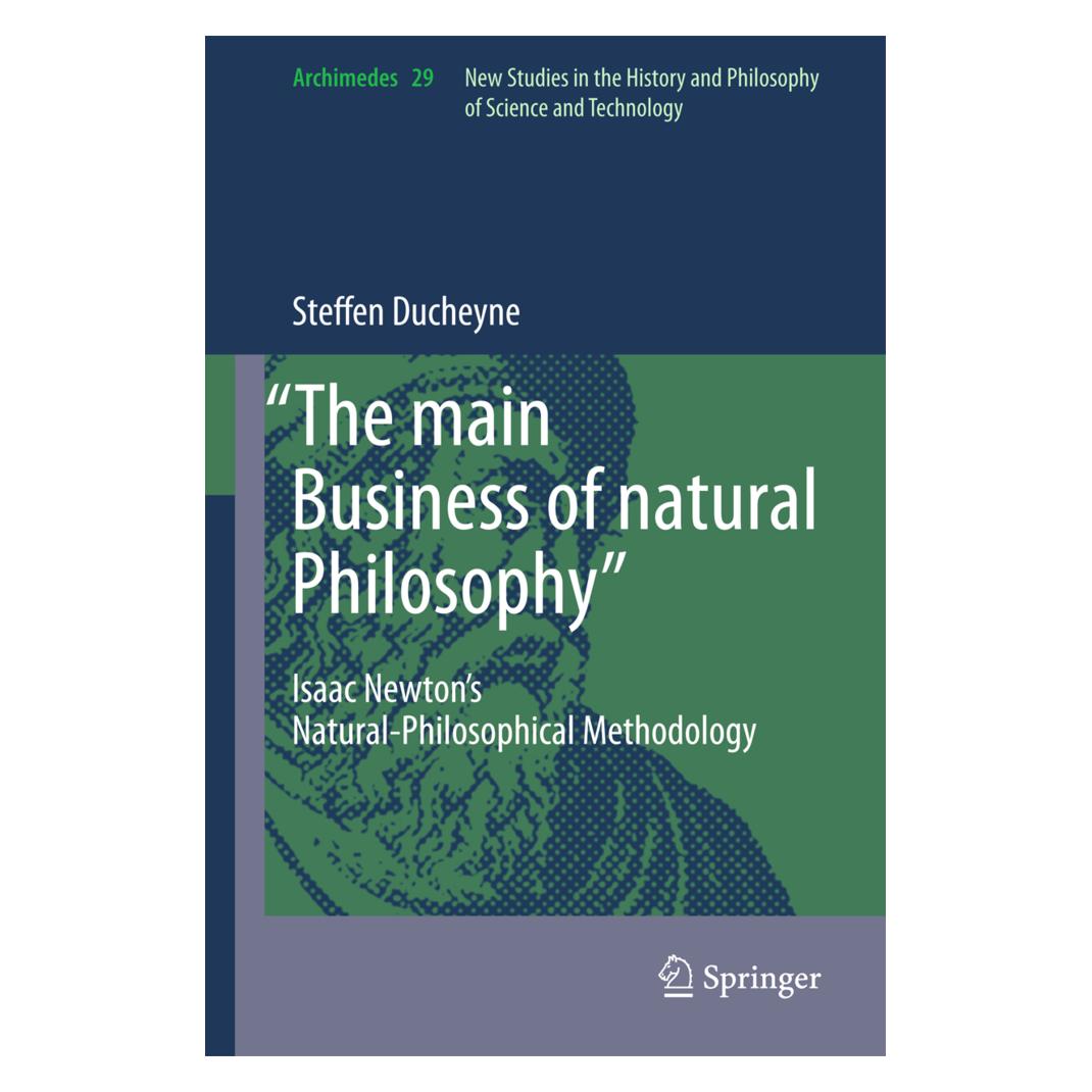 Springer 'The main Business of natural Philosophy' (Englisch, Softcover, Steffen Ducheyne) (55539681)