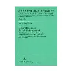 Umweltschutz durch Privatrecht, Fachbücher von Matthias Kühn