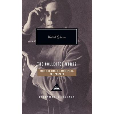 The Collected Works of Kahlil Gibran, Gebundene Ausgabe von Khalil Gibran, Random House USA, 978-0-307-26707-8