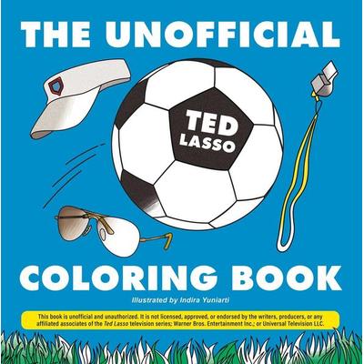 The Unofficial Ted Lasso Coloring Book, Taschenbuch von Indira Yuniarti, Adams Media, 978-1-5072-2096-2