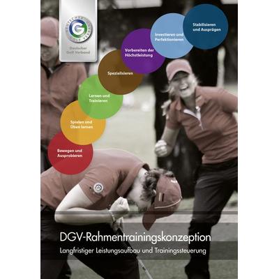 DGV-Rahmentrainingskonzeption, Taschenbuch von Wiesbaden Deutscher Golf Verband e.V. (DGV), Köllen, 978-3-88579-565-0