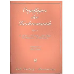 Orgelfugen der Hochromantik 1 Orgelfugen des deutschen Sprachbereichs, Fachbücher von G. Merkel, J. G. Töpfer, A. G. Ritter, Fr. Kühmstedt, J. Rheinberger, Kurt Lüders