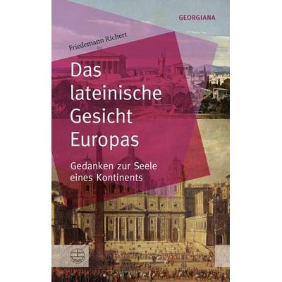 Das lateinische Gesicht Europas, Taschenbuch von Friedemann Richert, Evangelische Verlagsanstalt, 978-3-374-06604-9