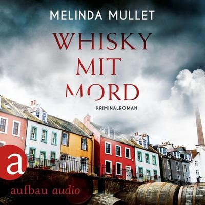 Whisky mit Mord - Melinda Mullet, Audio, 9783961051281