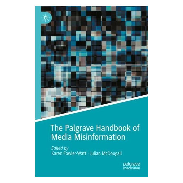 Springer The Palgrave Handbook of Media Misinformation (Englisch, Softcover, Julian Mcdougall, Karen Fowler-Watt) (56988042)