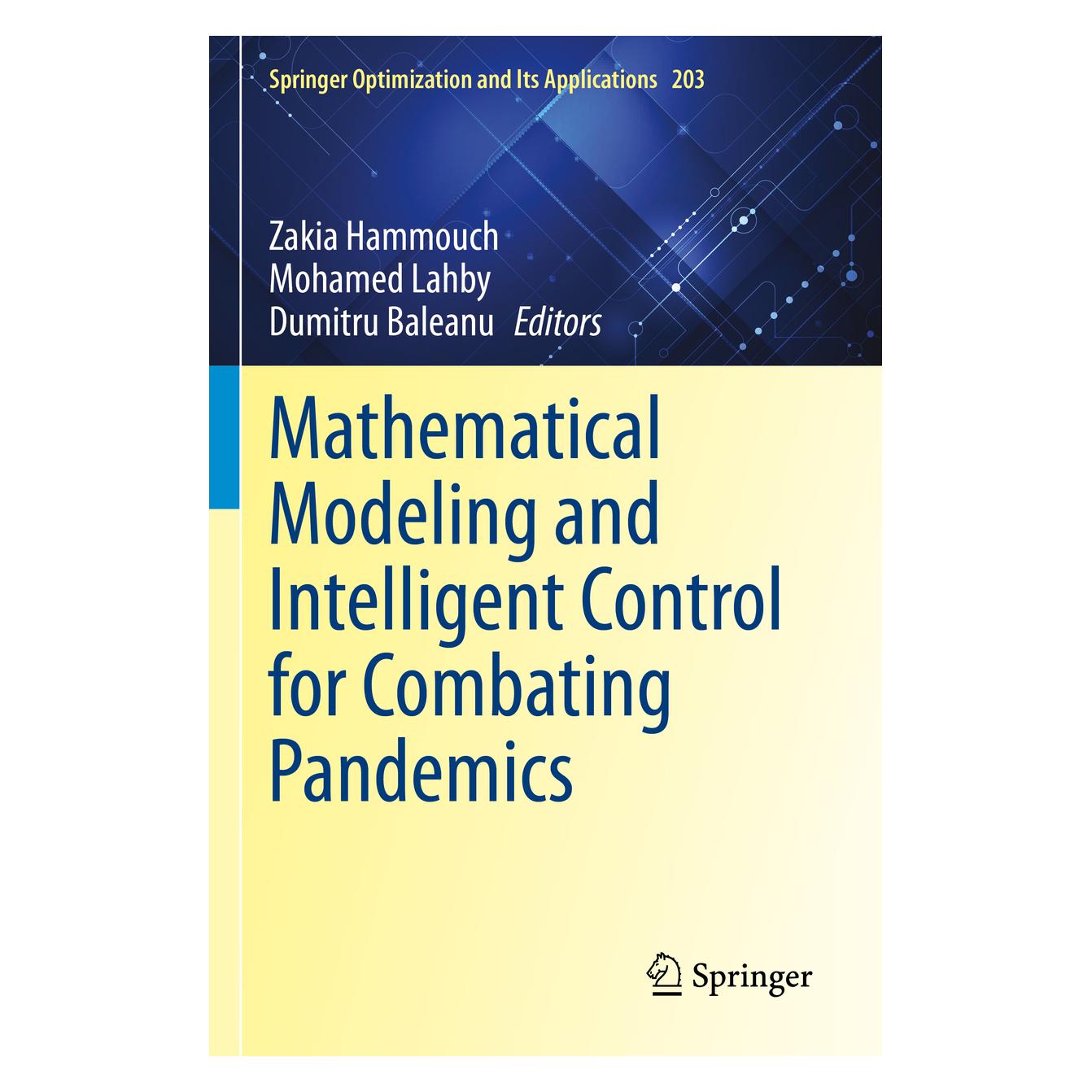Springer Mathematical Modeling and Intelligent Control for Combating Pandemics (Englisch, Softcover, Dumitru Baleanu, Mohamed Lahby, Zakia Hammouch) (57119631)