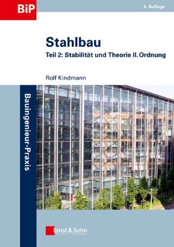 Rolf Kindmann - Stahlbau: Teil 2: Stabilität und Theorie II. Ordnung: Stabilitat und Theorie II. Ordnung (Bauingenieur-Praxis) - Preis vom 30.09.2026 09:01:18 h