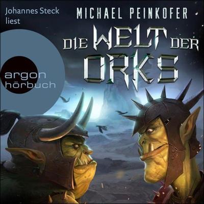 Die Welt der Orks - Michael Peinkofer, Audio, 9783732458424