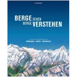 Bildband Berge sehen – Berge verstehen, Ratgeber von Kompass-Karten Gmbh, Kristina Erhard, Kompass Reiseführer