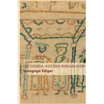 Die Genisa aus der ehemaligen Synagoge Ediger, Taschenbuch von Andreas Lehnardt, Epubli, 978-3-7549-0267-7