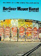 Kuzdas, Heinz J. - Berliner Mauer Kunst: In Deutsch, Englisch, Spanisch und Französisch. Mit East Side Gallery - Preis vom 13.10.2026 11:25:28 h
