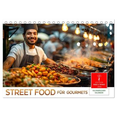 Street Food für Gourmets (Tischkalender 2026 DIN A5 quer), CALVENDO Monatskalender