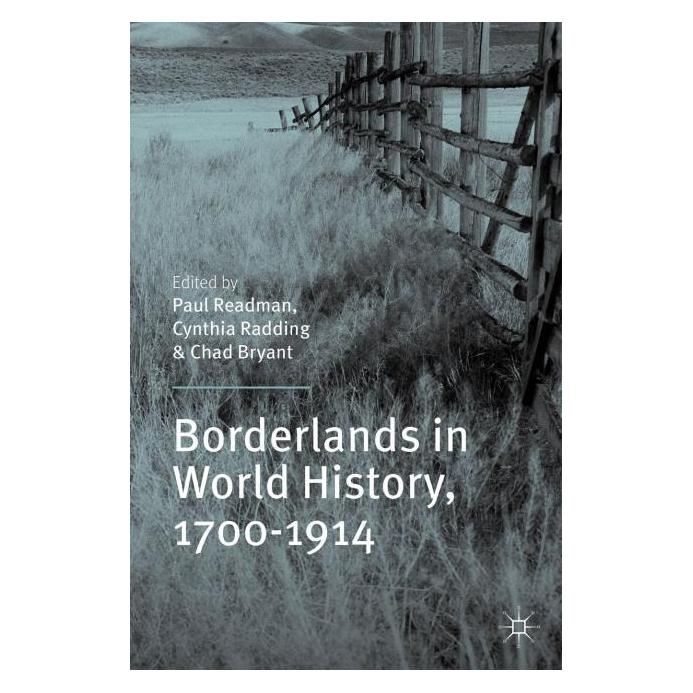 Palgrave Macmillan Uk Borderlands in World History, 1700-1914 (Englisch, Hardcover, C. Bryant, C. Radding, P. Readman) (63304905)