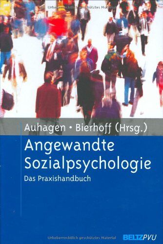 Auhagen, Ann Elisabeth - Angewandte Sozialpsychologie: Das Praxishandbuch - Preis vom 04.10.2026 03:51:26 h