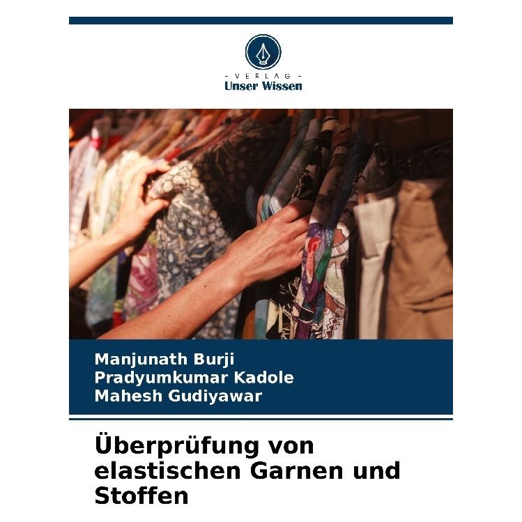 Bod Überprüfung von elastischen Garnen und Stoffen (Deutsch, Softcover, Mahesh Gudiyawar, Manjunath Burji, Pradyumkumar Kadole) (57200069)