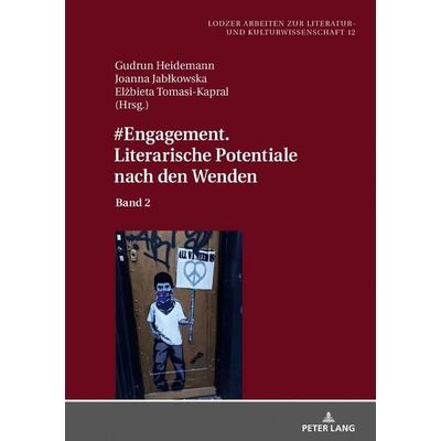 & Engagement. Literarische Potentiale nach den Wenden, Gebundene Ausgabe von , Peter Lang GmbH, Internationaler Verlag der Wissenschaften,