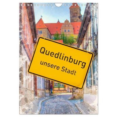 Quedlinburg - unsere Stadt (Wandkalender 2026 DIN A4 hoch), CALVENDO Monatskalender