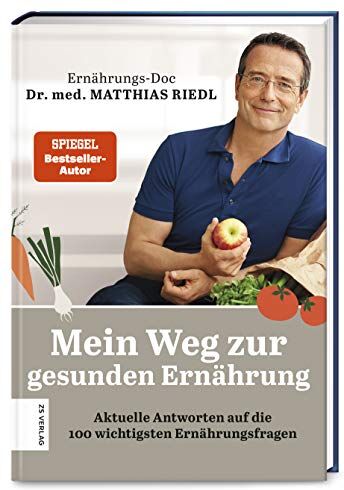 Riedl, Dr. med. Matthias - Mein Weg zur gesunden Ernährung: Aktuelle Antworten auf die 100 wichtigsten Ernährungsfragen - Preis vom 10.10.2026 11:48:34 h