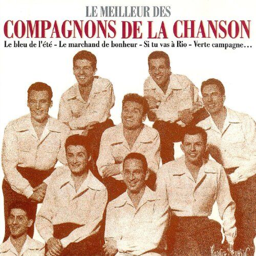Les Compagnons de la Chanson - Le Meilleur de - Preis vom 11.10.2026 03:10:56 h