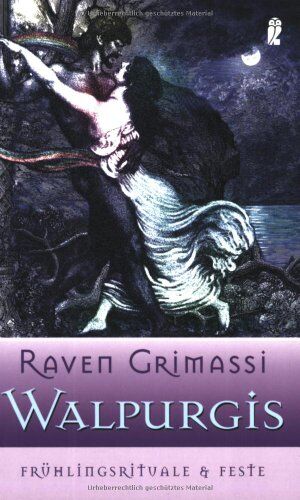 Raven Grimassi - Walpurgis: Frühlingsrituale & Feste - Preis vom 13.10.2026 11:25:28 h