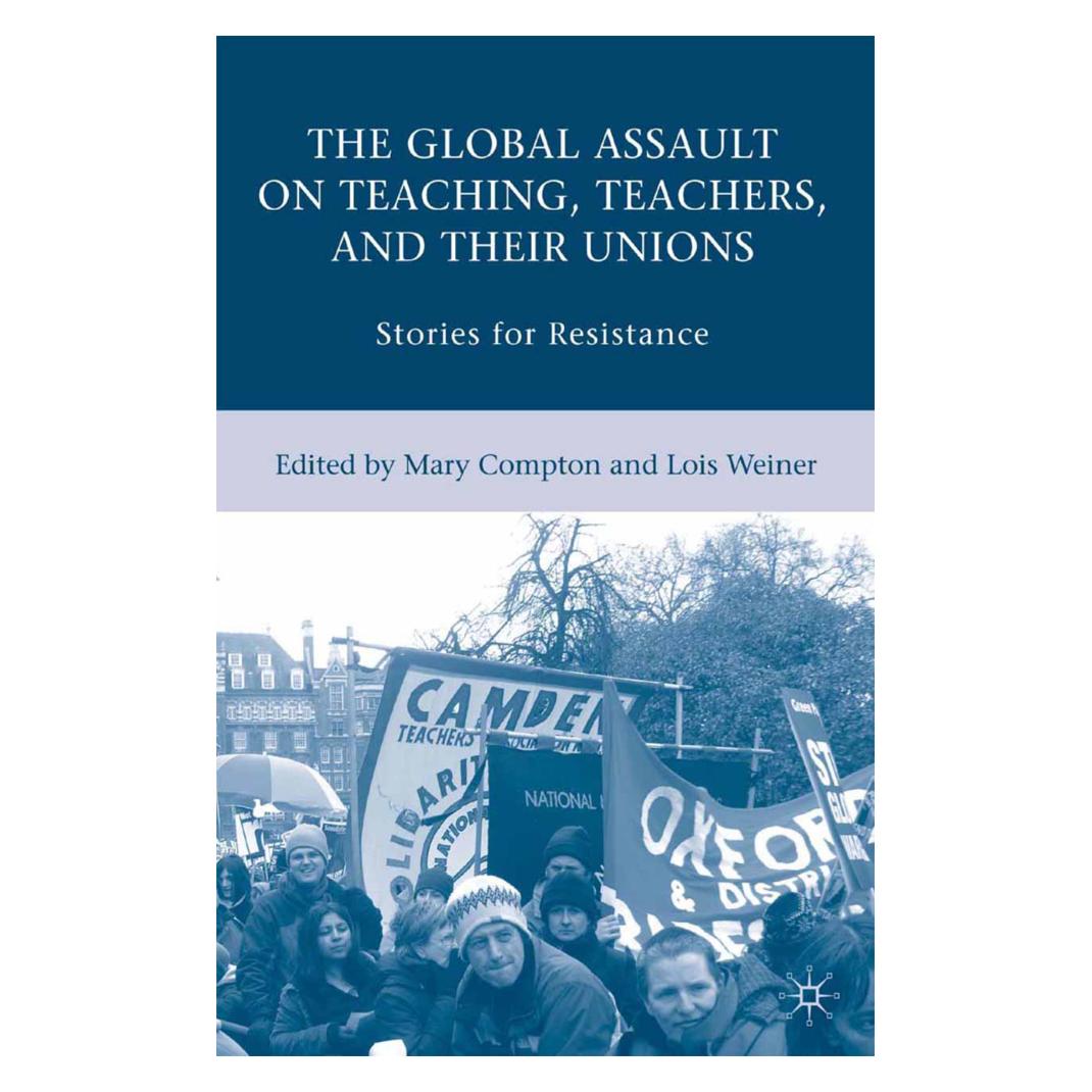 Springer The Global Assault on Teaching, Teachers, and their Unions (Englisch, Softcover, L. Weiner, M. Compton, Mary Compton) (55836434)