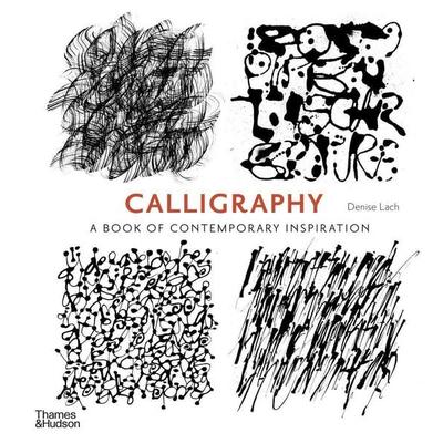 Calligraphy, Taschenbuch von Denise Lach, KNV Besorgung, 978-0-500-29121-4