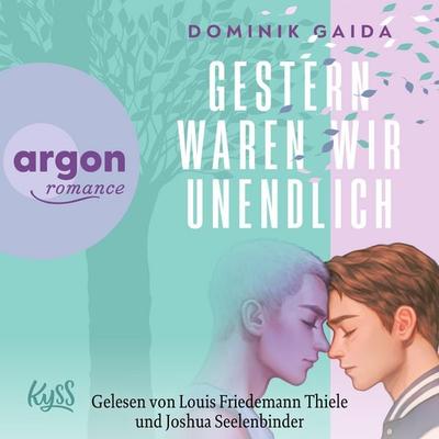 Gestern waren wir unendlich - Dominik Gaida, Audio, 9783732476886