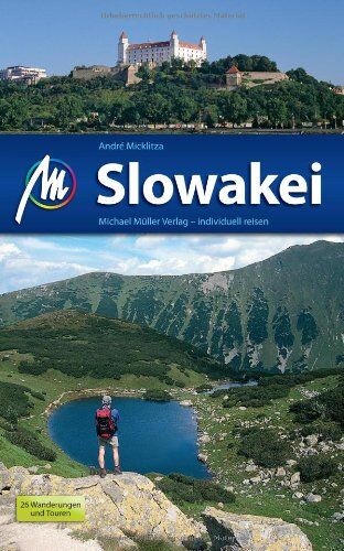 André Micklitza - Slowakei: Reiseführer mit vielen praktischen Tipps - Preis vom 09.10.2026 07:28:09 h