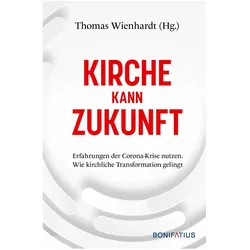 Kirche kann Zukunft, Fachbücher von Katharina Lammers, Sven Boemeke, Maximilian Schultes