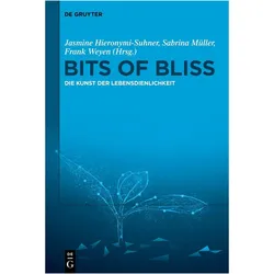 Bits of Bliss, Sachbücher von Sabrina Müller, Frank Weyen, Jasmine Hieronymi-Suhner
