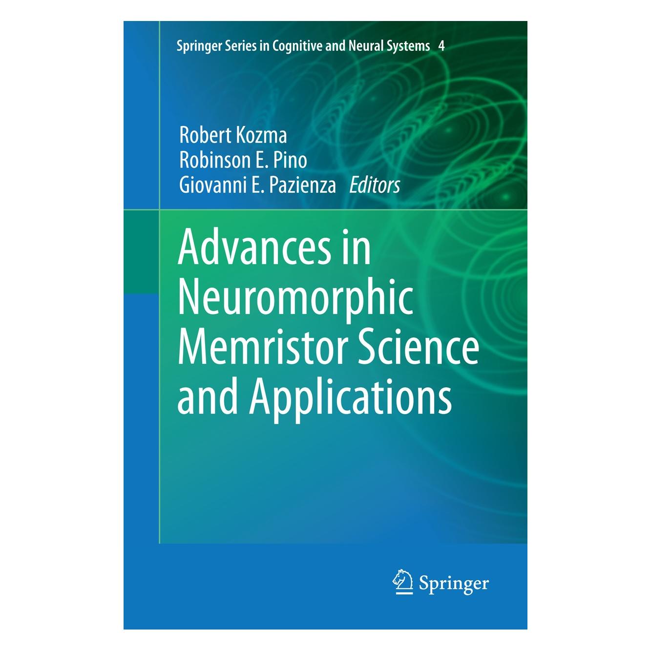 Springer Advances in Neuromorphic Memristor Science and Applications (Englisch, Hardcover, Giovanni E. Pazienza, Robert Kozma, Robinson E. Pino) (9789400744905)