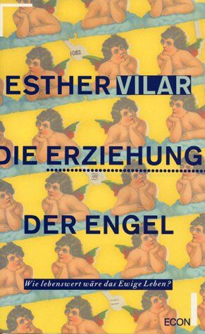 Esther Vilar - Die Erziehung der Engel - Preis vom 09.10.2026 07:28:09 h