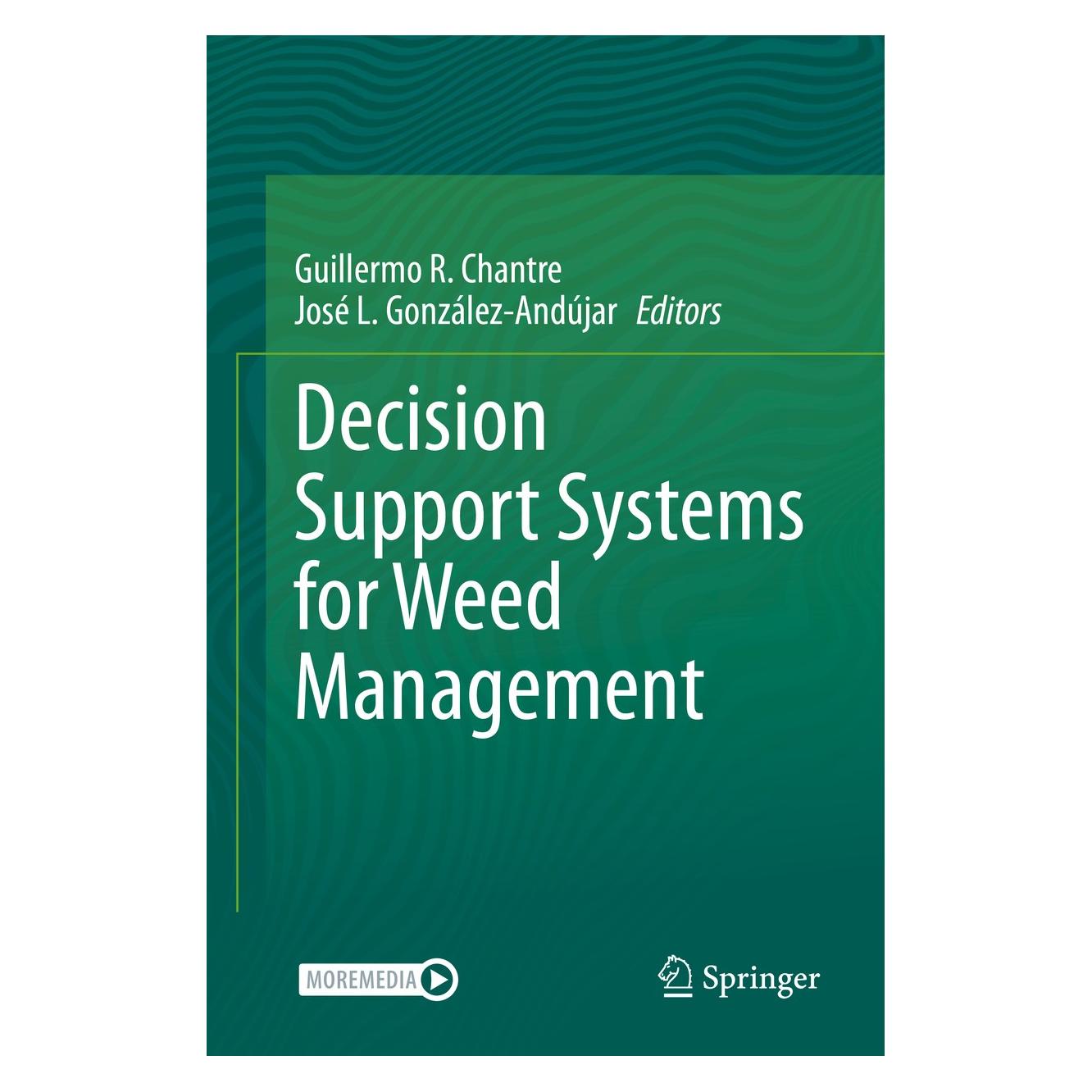 Springer Decision Support Systems for Weed Management (Englisch, Hardcover, Guillermo R. Chantre, José L. González-Andújar) (9783030444013)