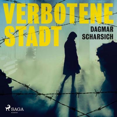Verbotene Stadt (Ungekürzt) - Dagmar Scharsich, Audio, 9788726146219