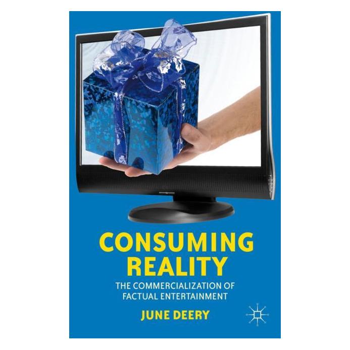 Palgrave Macmillan Deery:Consuming Reality (Englisch, Hardcover, J. Deery) (63050835)